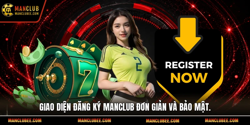 Giao diện đăng ký Manclub đơn giản và bảo mật.