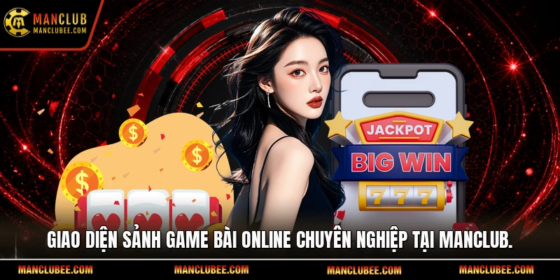 Giao diện sảnh game bài online chuyên nghiệp tại Manclub.